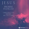 12.24.2022 // Danny Pierce // Jesus Promise Fulfilled