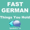 Ep. 17: Things You Hold | Fast German | Speaksli