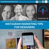 Instagram Marketing Tips for Designers