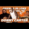 Remember When We Visited Shaq's House |Ep. #29| Friends In Lowe Places Podcast - Donovon Carter