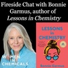 Fireside Chat With Bonnie Garmus - Author Of “Lessons In Chemistry”