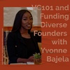 #20 - VC101 and Funding Diverse Founders with Yvonne Bajela