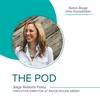 #9 The Pod with Sage Foley