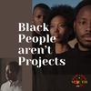 Black people "Project"