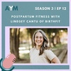Postpartum Fitness with Lindsey Cantu of BirthFit