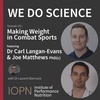 "Making Weight in Combat Sports" with Dr Carl Langan-Evans and Joseph Matthews PhD(c)