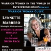 Warrior Woman Guest- Lynnette Marrero [Mixologist & Philanthropist]