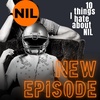 10 Things I Hate About NIL