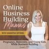 EP 239: Parenting, Maternity, and Young Kids While Business Building
