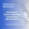 High-Impact Lunge Variations for Optimal Development