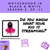 Do you know what your kid is streaming?