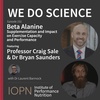 "Beta-Alanine Supplementation and Exercise Capacity & Performance" with Prof Craig Sale and Dr Bryan Saunders