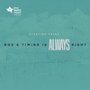 Starting Point: God’s Timing is Always Right