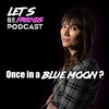 Once In a Blue Moon?