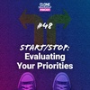 #48: Start/Stop: Evaluating Your Priorities