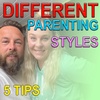 Blended Life EP. 106: Different Parenting Styles In Your Blended Family