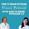 Ep 96: Dare to Dream Physician 2.0, Hosted by Dr. Amy Vertrees