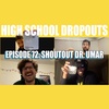 Jarren Benton Presents The High School Dropouts #72 | Shoutout Dr. Umar