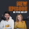 We Pitch Our App