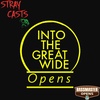 Into The Great Wide Opens - Ep. 1 - Ben Milliken - 1/7/2023