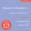 S1, Ep. 5: Should I or Shouldn't I Start a Non-Profit?