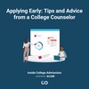 Applying Early: Tips and Advice from a College Counselor
