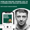 How an online course led to a $30million dollar business with Brian Moran (from Samcart)