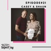 #21 Making babies, marriage and male infertility with Casey & Shaun