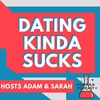 Why Dating Kinda Sucks and How to Navigate Online Dating with Sarah G and Adam Avitable - #85