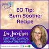 Essential Oil Tip - Burn Soother Recipe