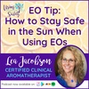 Essential Oil Tip - How to Stay Safe in the Sun When Using Essential Oils
