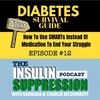 How To Lower Blood Sugar Without Medication Using The Diabetes Survival Guide