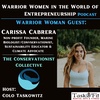 Warrior Woman Guest- Carissa Cabrera [Marine Conservationist, Sustainability Educator, and Climate Advocate]