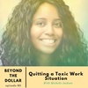 Quitting a Toxic Work Situation with Michelle Jackson