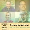 Giving Up Alcohol With Friends of Beyond The Dollar