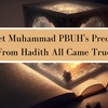 Prophet Muhammad PBUH's Predictions From Hadith All Came True