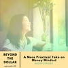 BONUS: A More Practical Take on Money Mindset