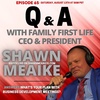Q&A with Shawn Meaike - Episode 65