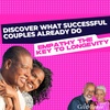 Discover what successful couples already Do Empathy the key to longevity!