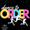 Dance to Order