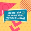 I do not think that means what you think it means | The Root of All Evil | 3