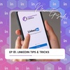 S5E9: LinkedIn Tips and Tricks