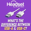What鈥檚 The Difference Between USB-A, And USB-C