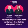 How to Turn Your Short-Term Rental Side-Hustle into a Hospitality Brand with Overnight Success by Hospitable Hosts