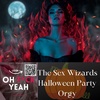 The Sex Wizards Halloween Party Orgy