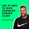 The #1 Way to Give Feedback During Class