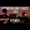 Chase Fires John |Ep. #22| Friends In Lowe Places Podcast - FLP Boys