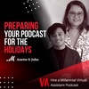 Preparing Your Podcast For The Holidays with Anette Kjaergaard, Account Manager, and John Rey De Guzman, Podcast Writer and Marketing Strategist, VA FLIX
