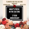 FFTC: 2 Year Anniversary Show AND What's Fresh In The Culture