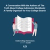 A Conversation With the Authors of The Truth About College Admission Workbook: A Family Organizer for Your College Search